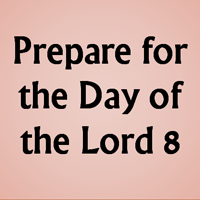 Day of the Lord - 8